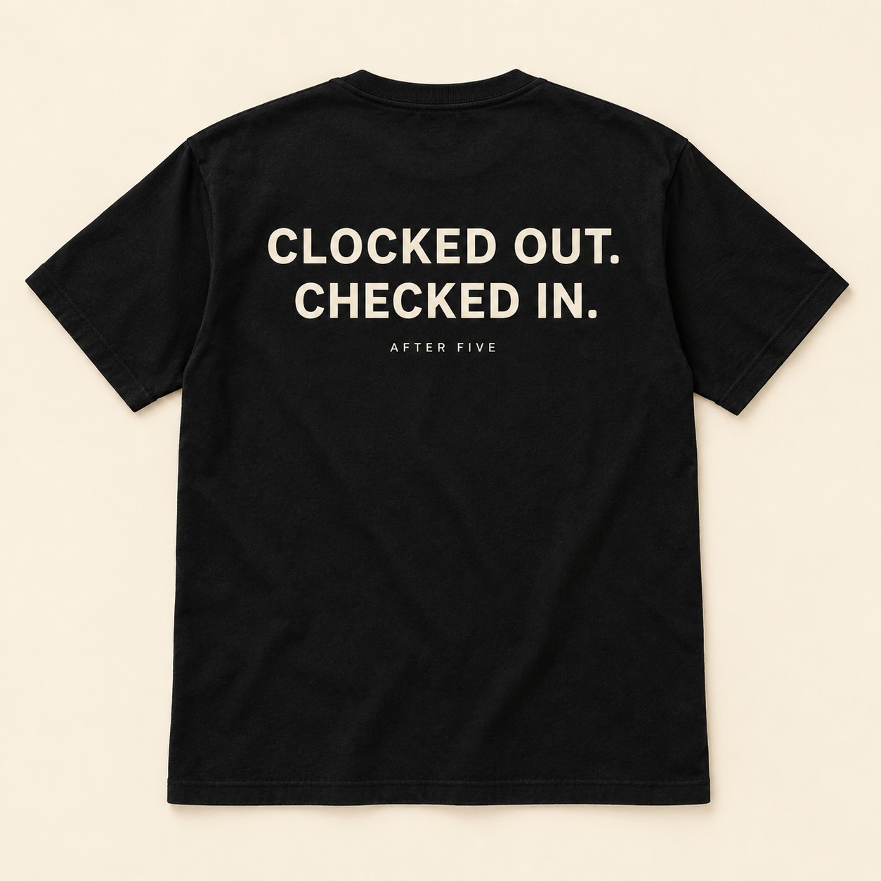 Black tee design concept with Clocked out. Checked in. printed on the back